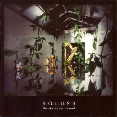 Solus 3 : The Sky Above the Roof CD (2010) Highly Rated eBay Seller Great Prices