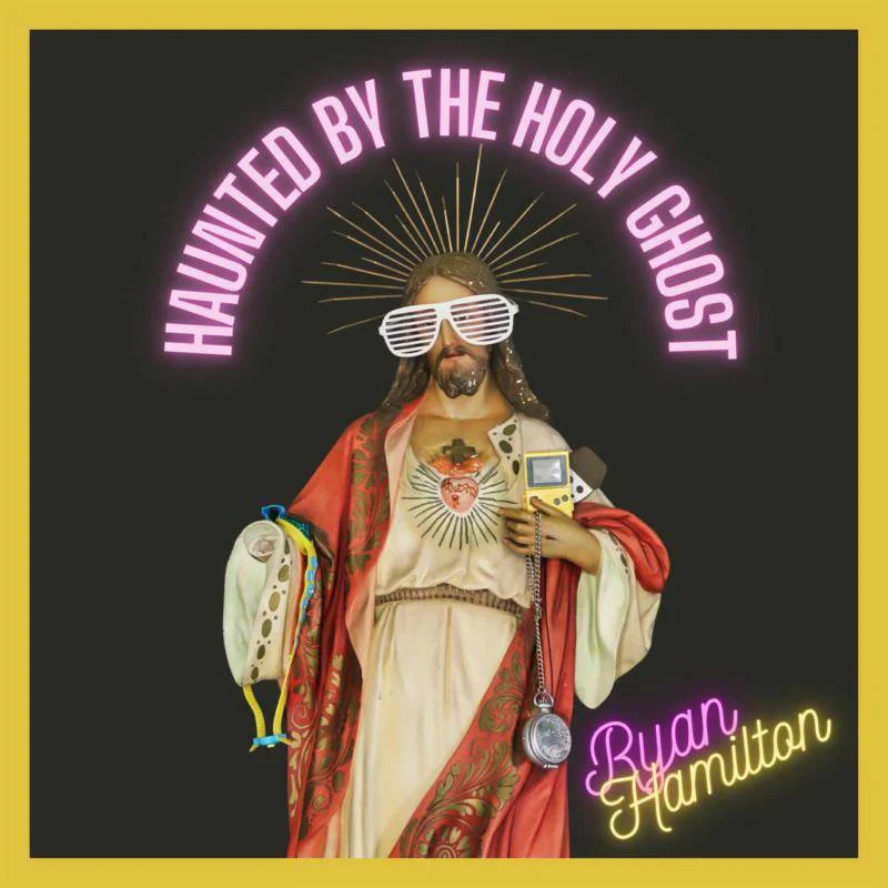 Ryan Hamilton | Haunted By The Holy Ghost | CD