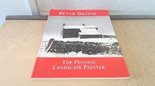 Peter Brook: Pennine Landscape Painter, Brook, Peter