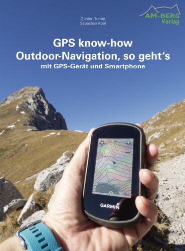 GPS know-how Outdoor-Navigation, so geht's, Günter Durner - Imagen 1 de 10
