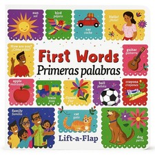 Over 150 English-Spanish First Words Bilingual Lift-a-Flap Board Book / Prim...