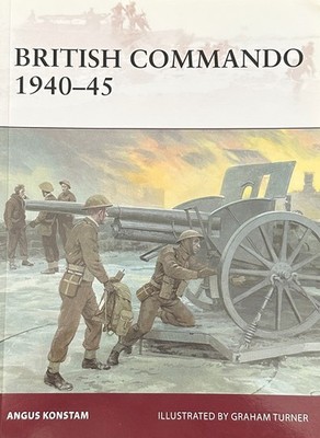 British Commando 1940-45 Warrior No 181 Osprey
