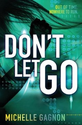 Don't Let Go: 3 (Don't Turn Around,..., Gagnon, Michell
