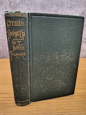 1870. CRUMBS SWEPT UP By Reverend T. Dewitt Talmage | Rare Green HC Antique Book