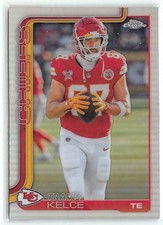 2025 Topps Chrome #150 Travis Kelce Refractor