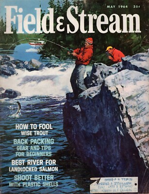 Field & Stream May 1964   How to Fool Wise Trout / Best River for Landlocked
