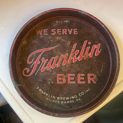 Est. 1911  We Serve FRANKLIN Beer   WILKES-BARRE PA Metal Tray 13'' X 1 1/2 