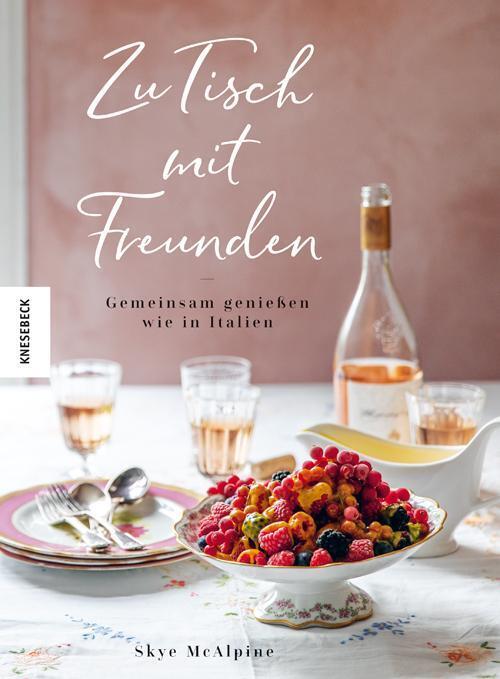 Thumbnail - Zu Tisch Mit Freunden Gemeinsam Genießen Wie In Italien Skye Mcalpine