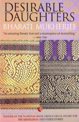 Desirable Daughters - Mukherjee, Bharati