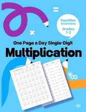 One Page A Day Single Digit Multiplication : Workbook for Beginner, Grades 1-3,