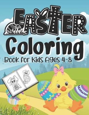 Easter Coloring Book For Kids Ages 4-8: easter gifts: Toddlers & Preschool Fun C