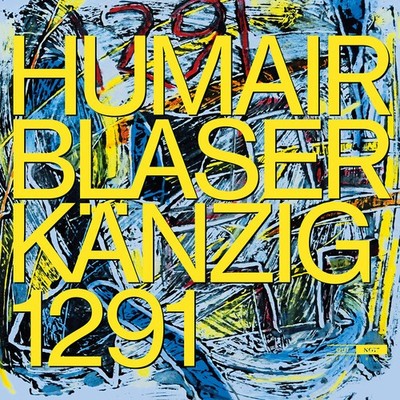 Blaser Humair Kanzig - 1291 [New CD]