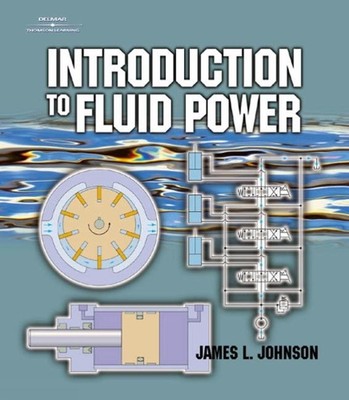 Introduction to Fluid Power 1st Edition by James Johnson (English) Paperback Boo