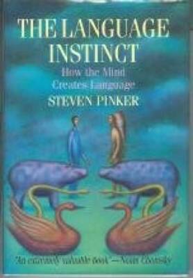 The Language Instinct: How the Mind Creates the Gift of Language - GOOD
