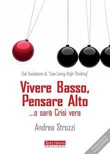 Vivere basso, pensare alto... o sarà crisi vera von Stro... | Buch | Zustand gut