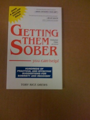 Getting Them Sober: You Can Help!, Drews, Toby Rice
