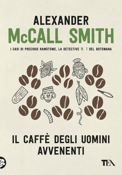 Il caffè degli uomini avvenenti - Alexander McCall Smith - 2019 -