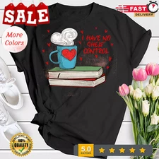 2025/Funny Book Love T-shirt- I Have No Shelf Control Librarian Graphic Tee
