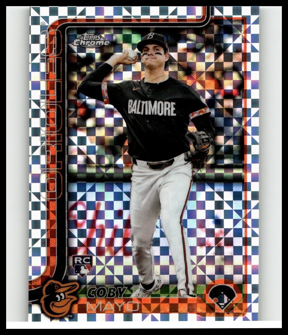2025 Topps Chrome X-Fractor Refractor Coby Mayo #120 Orioles RC