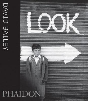 David Bailey; Look: Look by David Bailey [Hardback]