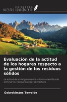 EvaluacióN De La Actitud De Los Hogares Respecto A La GestióN De Los Residuos Só