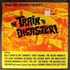 VARIOUS: the train to disaster! Bona Fide Records 12" LP 33 RPM Sealed