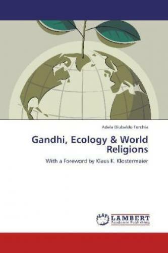 Thumbnail - Gandhi, Ecology & World Religions With A Foreword By Klaus K.