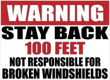 Warning Stay Back 100 200 300 500 Feet Not Responsible Broken Windshield Decal Warning Stay Back 100 200 300 500 Feet Not Responsible Broken Windshield Decal