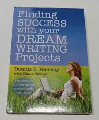 Finding Success with your Dream Writing Projects