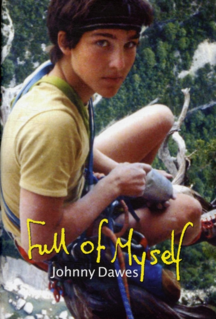 Full of Myself by Johnny Dawes (Hardback Book)