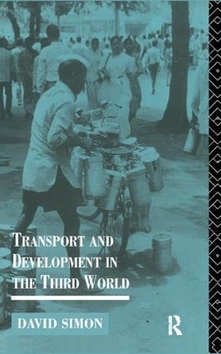 Transport and Development in the Third World - 9781138417182