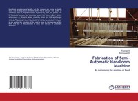Poomani K (U. A.) | Fabrication Of Semi-Automatic Handloom Machine | Taschenbuch
