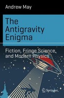 The Antigravity Enigma Andrew May