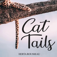 Herta Rousseau | Cat Tails | Taschenbuch | Englisch (2020) | Global Summit House