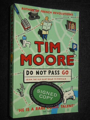 SIGNED; TIM MOORE - Do Not Pass Go (2003-1st) London Monopoly Game, Travel - PB