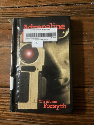 ADRENALINE HIGH (LORIMER SIDESTREETS) By Christine A. Forsyth, ex library, GUC