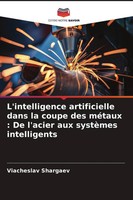 L'intelligence Artificielle Dans La Coupe Des MéTaux : De L'acier Aux...