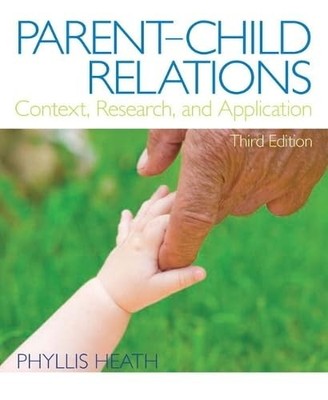 Parent-Child Relations: Context, Research, and Application (3rd Edition) - p...