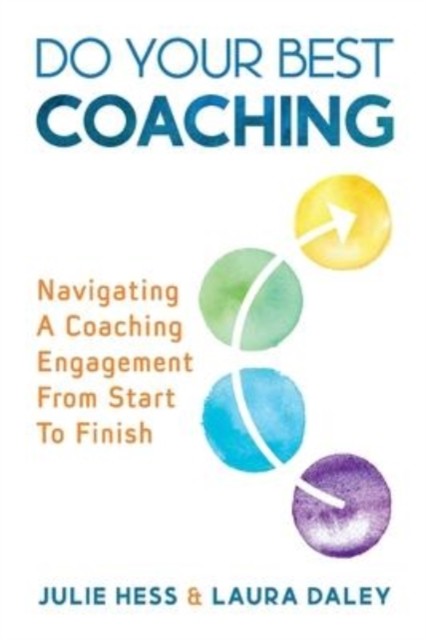 Do Your Best Coaching: Navigating A Coac