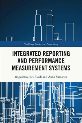 Integrated Reporting and Performance Measurement Systems Bek-Gaik (u. a.) Buch