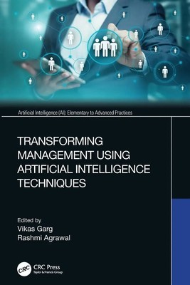 Transforming Management Using Artificial Intelligence Techniques | Garg (u. a.)