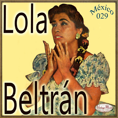 LOLA BELTRÁN México Collection CD #29/100 - MEXICAN Ranchera Huapango Corrido
