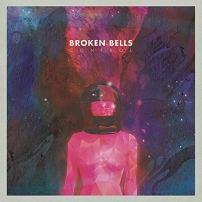 Control by Broken Bells (Record, 2014)