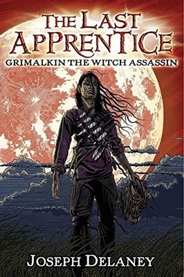 Grimalkin the Witch Assassin: 9 (La..., Delaney, Joseph