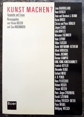 Kunst machen?: Gespräche und Essays Rötzer, Florian und Sara Rogenhofer: