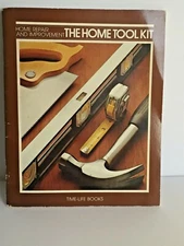  Time Life Books THE HOME TOOL KIT Manual 1981 Vintage   6" x 7.5" pages (65)
