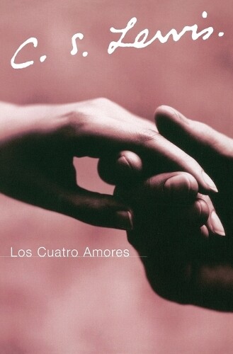 Thumbnail - C. S. Lewis Los Cuatro Amores (taschenbuch) (us Import)