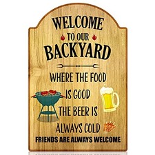 - 8" x 12" Funny Patio Decoration Sign Outdoor Welcome to Our Backyard Sign