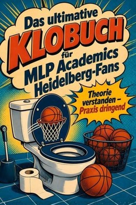 Das ultimative Klobuch für MLP Academics Heidelberg-Fans Theo Schmitt