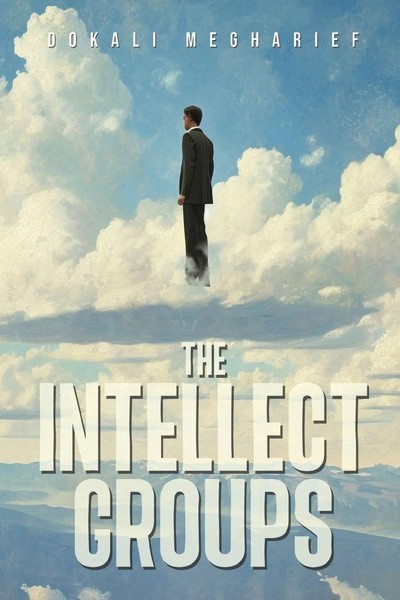 Dokali Megharief | The Intellect Groups | Taschenbuch | Englisch (2025)-image